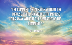 quote-William-James-the-community-stagnates-without-the-impulse-of-112250_1
